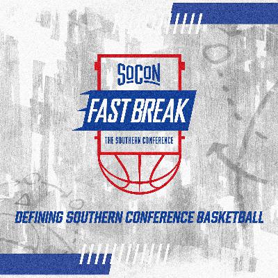 Introducing SoCon Fast Break - Defining Southern Conference Basketball! Introducing SoCon Fast Break - Defining Southern Conference Basketball!