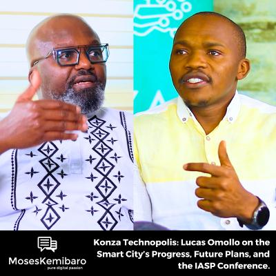 Episode 116 - Konza Technopolis: Lucas Omollo on the Smart City’s Progress, Future Plans, and the IASP Conference Episode 116 - Konza Technopolis: Lucas Omollo on the Smart City’s Progress, Future Plans, and the IASP Conference