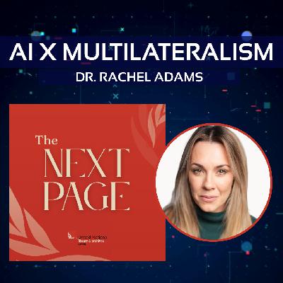 AI x Multilateralism: AI Empire or Global Commons? Why Inclusive Governance Matters, with Dr. Rachel Adams