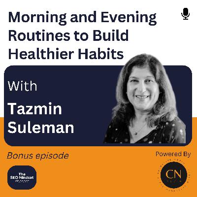 Morning and Evening Routines to Build Healthier Habits