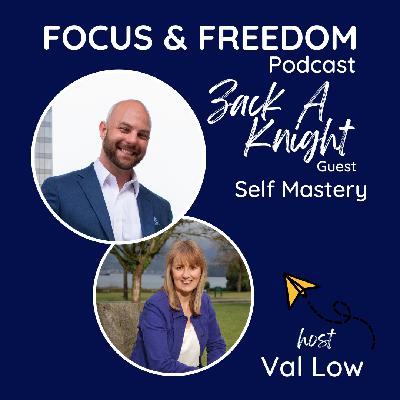 FF193: Self Mastery and Loving Yourself with Zack A Knight