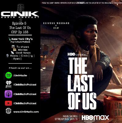 Ep 168 - The Last Of Us Ep 5