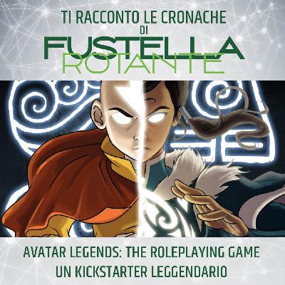 Avatar Legends: The Roleplaying Game - Un Kickstarter leggendario Avatar Legends: The Roleplaying Game - Un Kickstarter leggendario