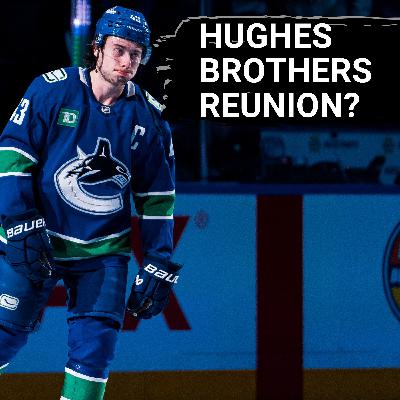 Where Is A Hughes Brothers NHL Reunion Most Likely: New Jersey Devils or Vancouver Canucks?