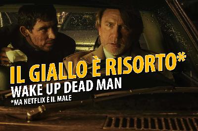 Il giallo è RISORTO con WAKE UP DEAD MAN, ma NETFLIX...