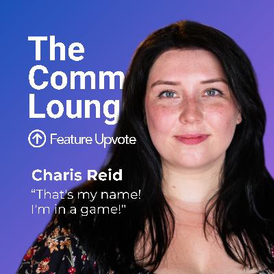 “That's my name! I'm in a game!” ft. Community Manager Charis Reid “That's my name! I'm in a game!” ft. Community Manager Charis Reid