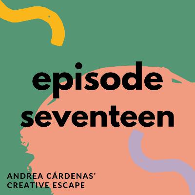 Andrea Cárdenas' Creative Escape Andrea Cárdenas' Creative Escape