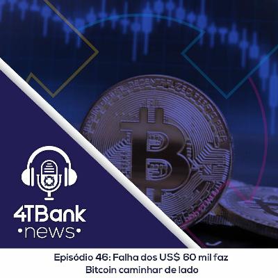 Falha dos US$ 60 mil faz Bitcoin caminhar de lado