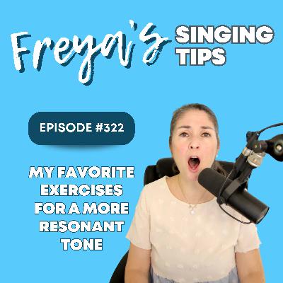 322: My favorite exercises for a more resonant tone