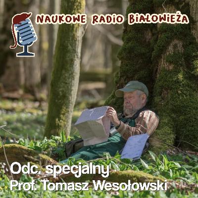 Odcinek specjalny - Ojciec polskiej ornitologii (prof. dr hab. Tomasz Wesołowski)