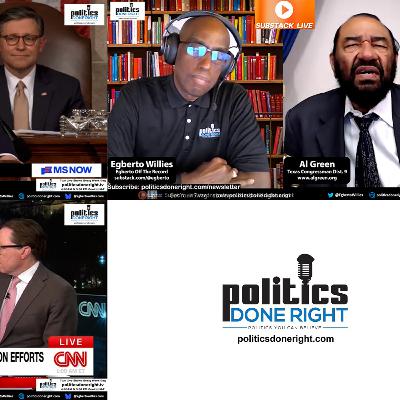 Tariff Tax Shift, Al Green Protest Fallout & CNN’s Racism Problem Exposed Tariff Tax Shift, Al Green Protest Fallout & CNN’s Racism Problem Exposed