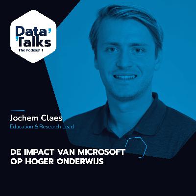 Episode 2: De impact van Microsoft op hoger onderwijs - Jochem Claes