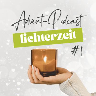 Lichterzeit #1 - Affirmationen, die dich durch den Dezember begleiten!