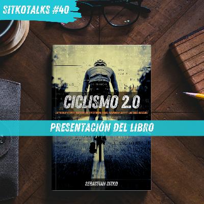 Episodio 40: Presentación de Ciclismo 2.0 Episodio 40: Presentación de Ciclismo 2.0