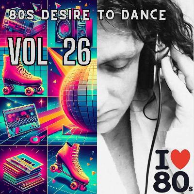 80s Desire to dance vol 26 80s Desire to dance vol 26