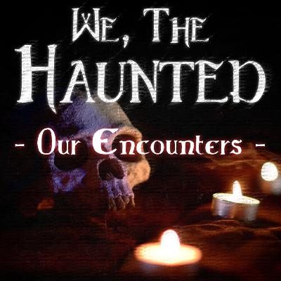Our Encounters: I Thought It Was A Human...
