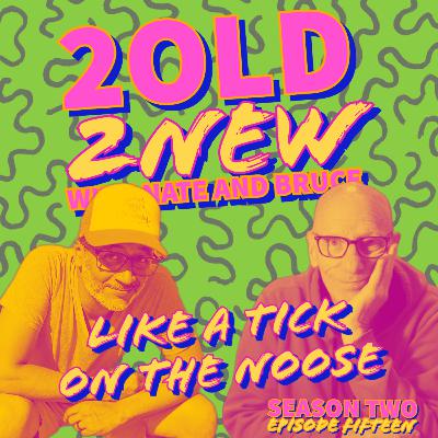 Like A Tick On The Noose :: (se2ep15)