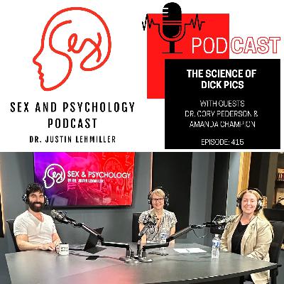 Episode 415: The Science Of Dick Pics