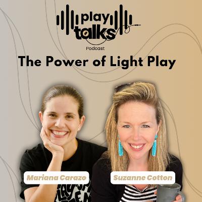 The Power of Light Play