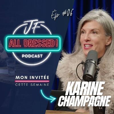 #06: Le jour où tout a basculé : La renaissance de Karine Champagne! #06: Le jour où tout a basculé : La renaissance de Karine Champagne!
