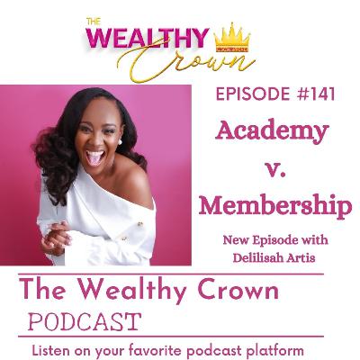 Academy versus Membership Academy versus Membership