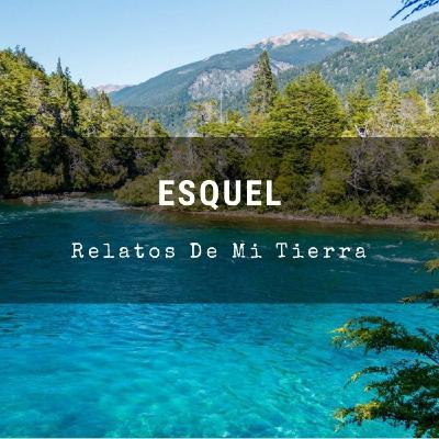 Esquel - Relatos de Mi Tierra 47