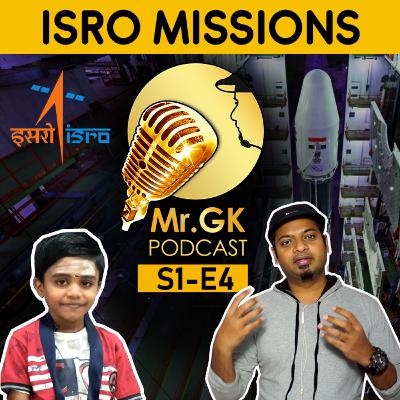 ISRO Missions - Mr.GK Podcast