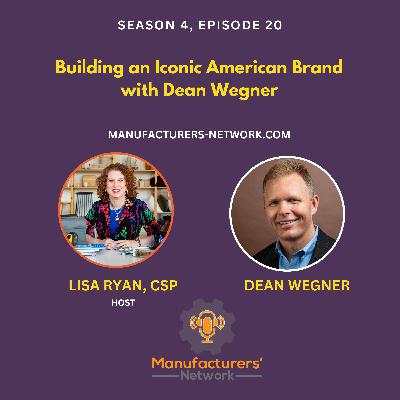 Building an Iconic American Brand with Dean Wegner