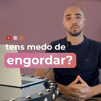 [Mini-Talks] Medo de engordar: uma preocupação comum e como desconstruir #6