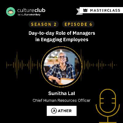 S02 E06: Day-to-day Role of Managers in Engaging Employees
