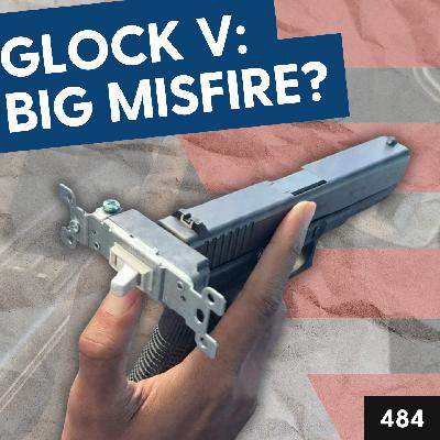 Glock V Backfires: Did They Just Lose the Civilian Market?
