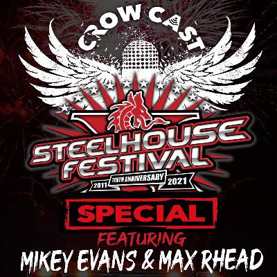 CROWCAST #30 - STEELHOUSE FESTIVAL SPECIAL