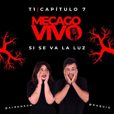1x07 | Me Cago Vivo si se va la luz
