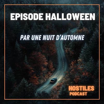 EPISODE BONUS HALLOWEEN - Par une nuit d'automne