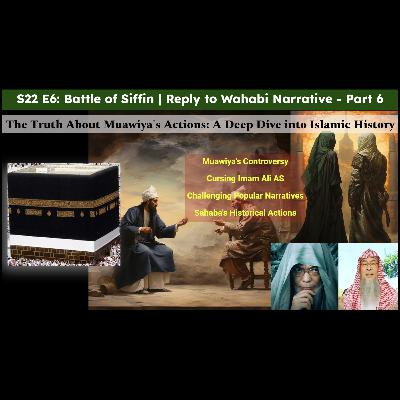 S22 E6: The Truth About Muawiya's Actions: A Deep Dive into Islamic History | Siffin P3 | Dr. Hatem