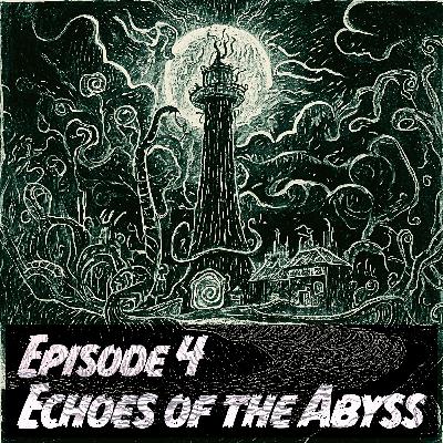 Echoes of the Abyss Echoes of the Abyss