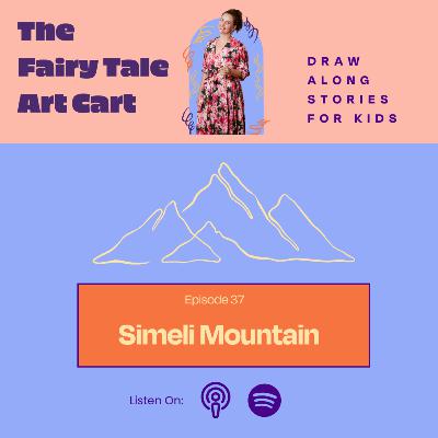 Simeli Mountain: A Draw Along Story For Kids