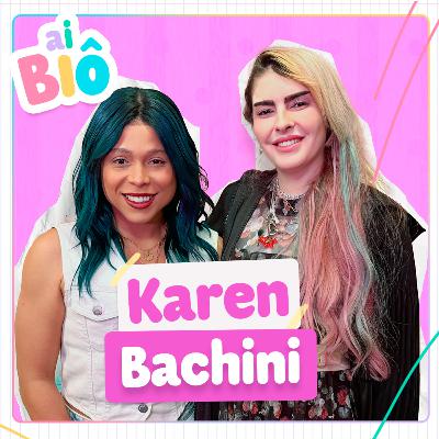 AI BLO COM KAREN BACHINI: POLÊMICAS COM VIRGÍNIA FONSECA, CANCELAMENTO E DIVÓRCIO | BLOGUEIRINHA