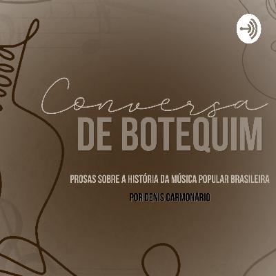 Conversa de Botequim - #32 A Música Sertaneja até a Época de Ouro Conversa de Botequim - #32 A Música Sertaneja até a Época de Ouro