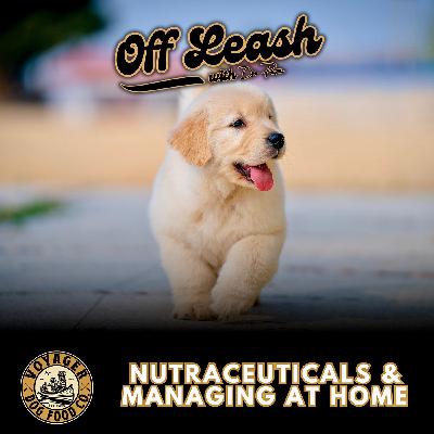 Nutraceuticals & Managing At Home