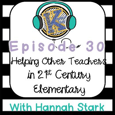 Helping Teachers in 21st Century Elementary Helping Teachers in 21st Century Elementary