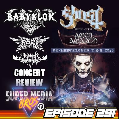 GHOST: Re-Imperatour/BABYKLOK Tour Concert Review (Ep. 291)