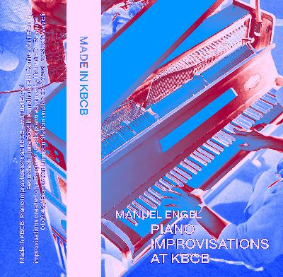 Manuel Engel — Piano improvisations at KBCB