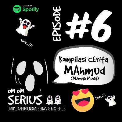 Episode #6 Kompilasi Cerita MahMud (Mamah Muda)