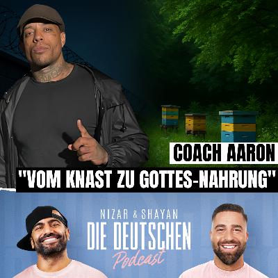 Vom Häftling zum Heiler - Coach Aaron | Nizar & Shayan Podcast