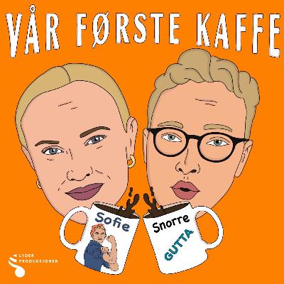 Snorrepus & Sofie Frøysaa: Illsint feminist, guttastemning og gullbarbie Snorrepus & Sofie Frøysaa: Illsint feminist, guttastemning og gullbarbie
