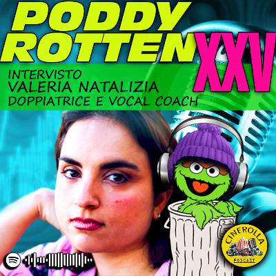 Doppiaggio, quanto ne sai? con Valeria Natalizia - Poddy Rotten 25