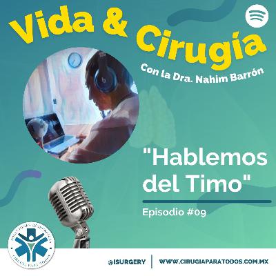 Episodio 9: Hablemos del Timo