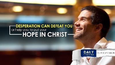 Finding Faith When All Seems Lost