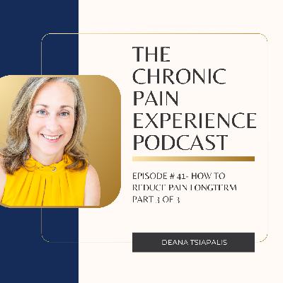 Part 3 – How to Reduce Stubborn Chronic Pain: A Practical, Science-Backed Roadmap